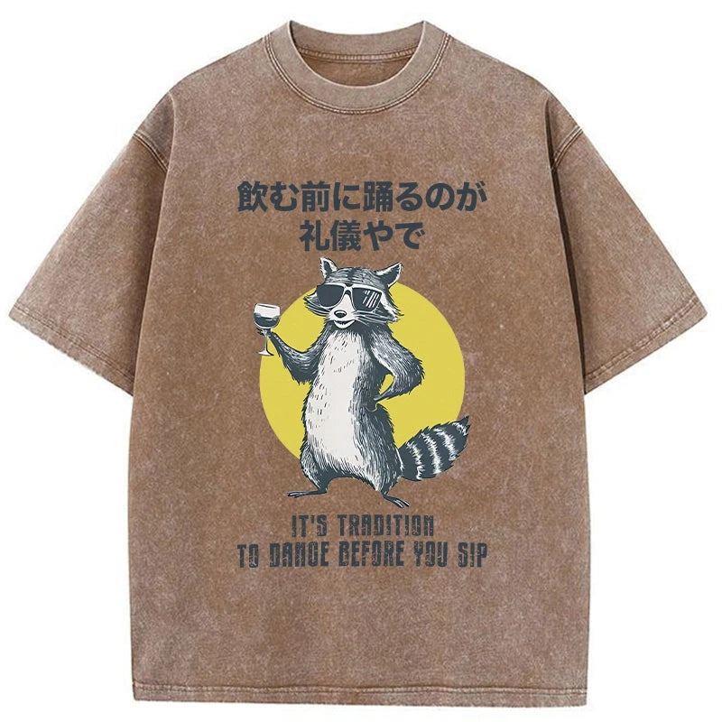 Magmoo It's Polite To Dance Before Drinking Washed T-Shirt