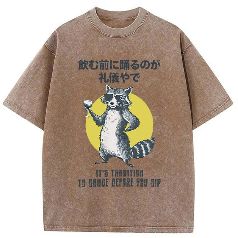 Magmoo It's Polite To Dance Before Drinking Washed T-Shirt