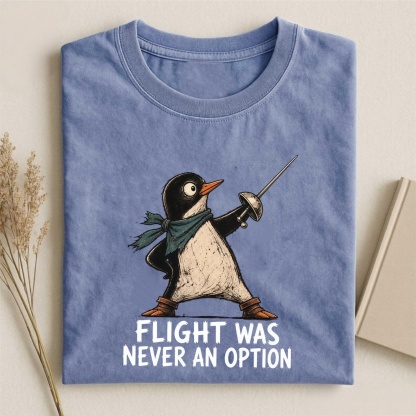 Magmoo Flight Was Never An Option Funny Penguin T-shirt
