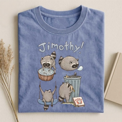 Magmoo Be A Jimothy Raccoon T-shirt