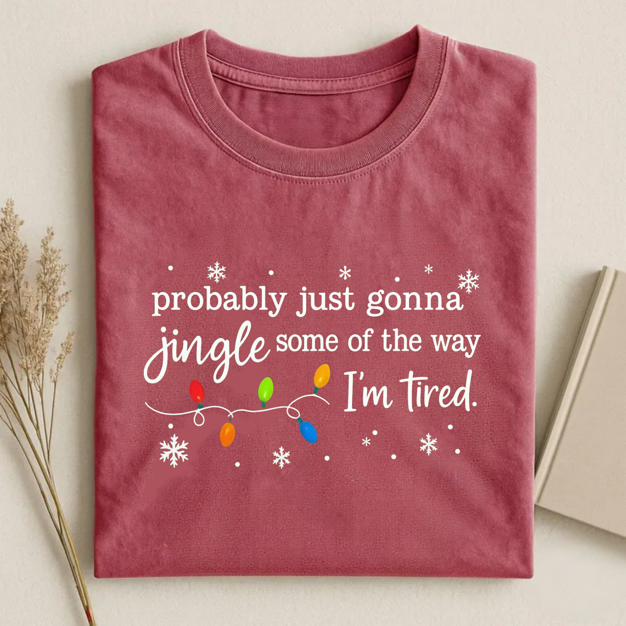 Magmoo Probably Just Gonna Jingle Some Of The Way I'm Tired Christmas T-shirt