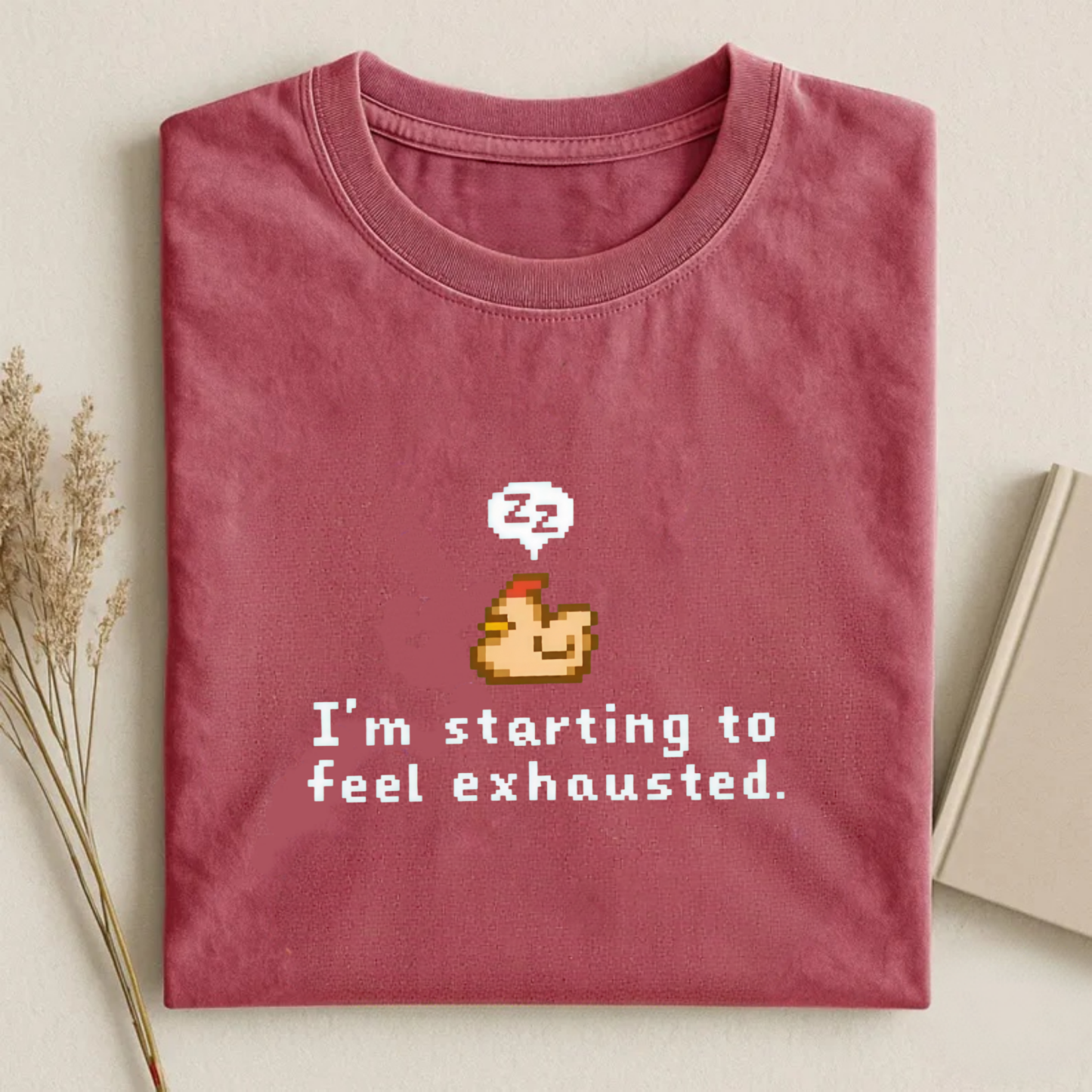 Magmoo I'm Starting To Feel Exhausted T-shirt