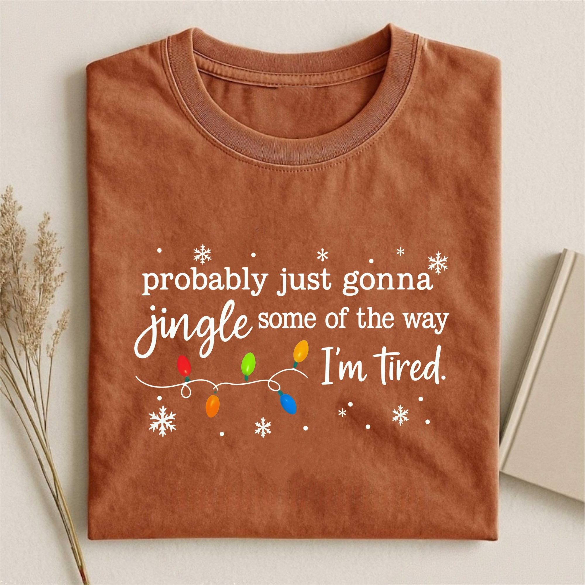 Magmoo Probably Just Gonna Jingle Some Of The Way I'm Tired Christmas T-shirt