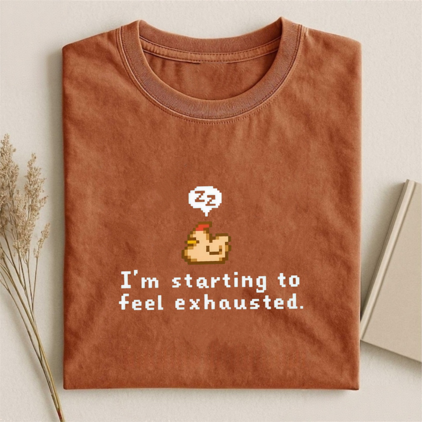 Magmoo I'm Starting To Feel Exhausted T-shirt