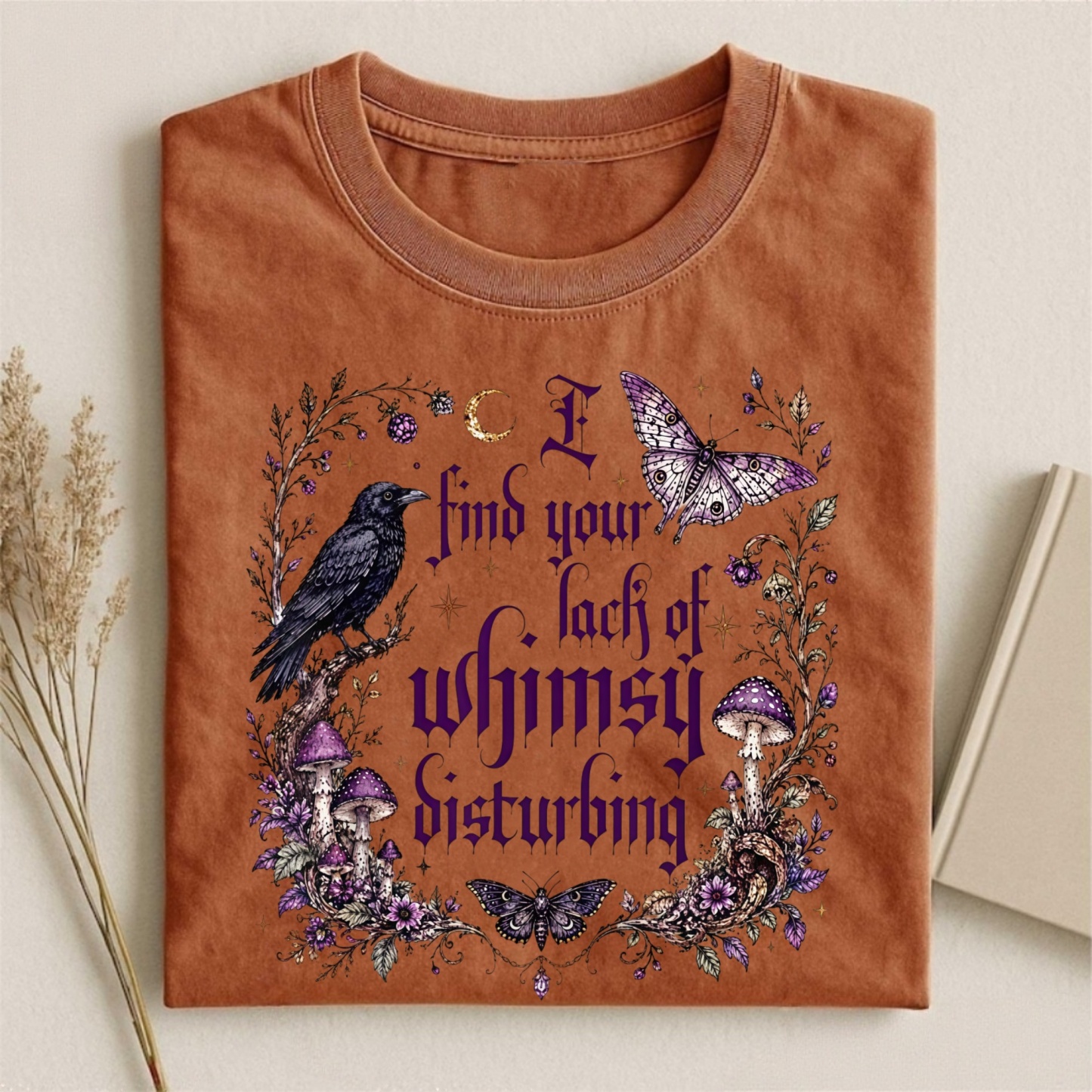 Magmoo I Find Your Lack Of Whimsy Disturbing T-shirt