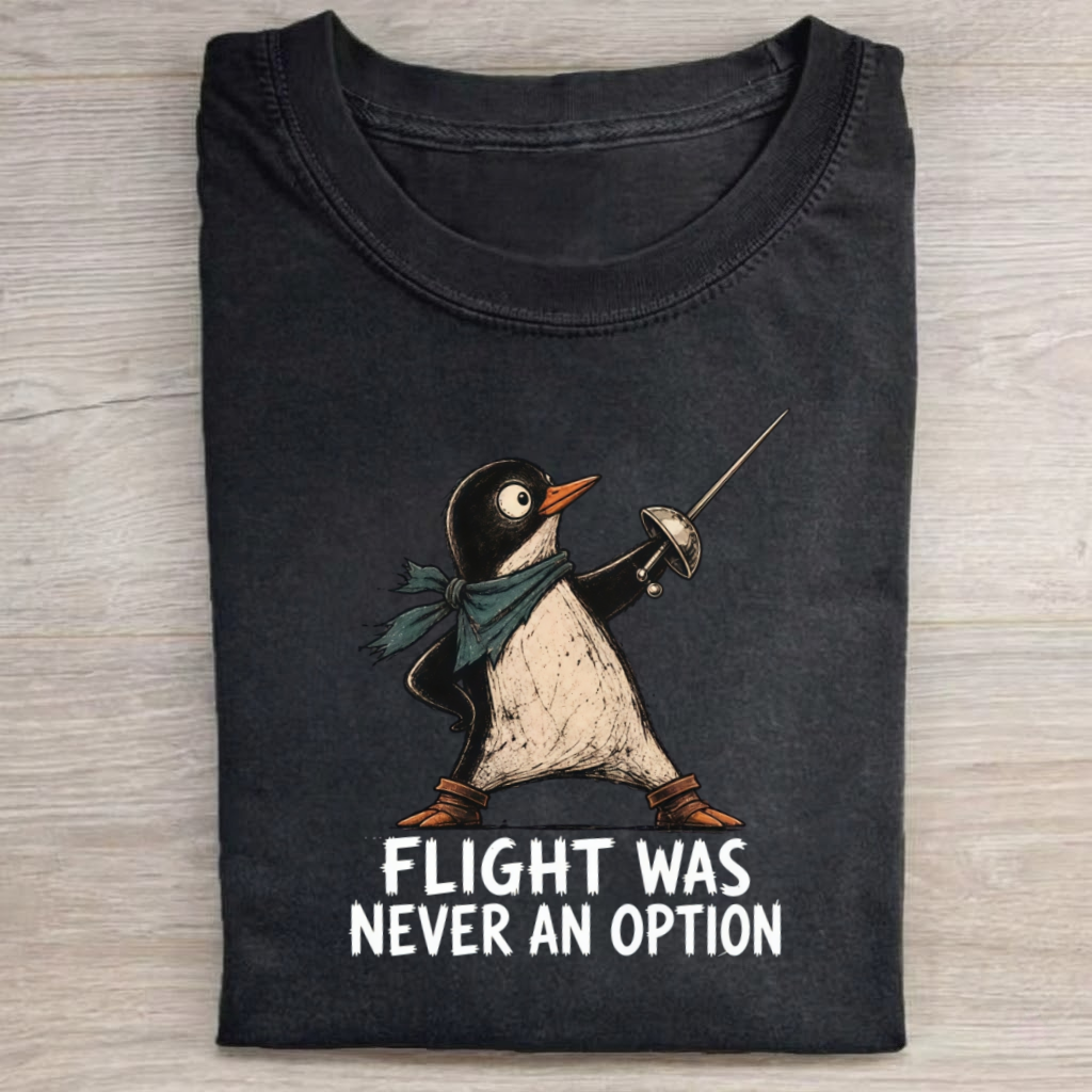 Magmoo Flight Was Never An Option Funny Penguin T-shirt
