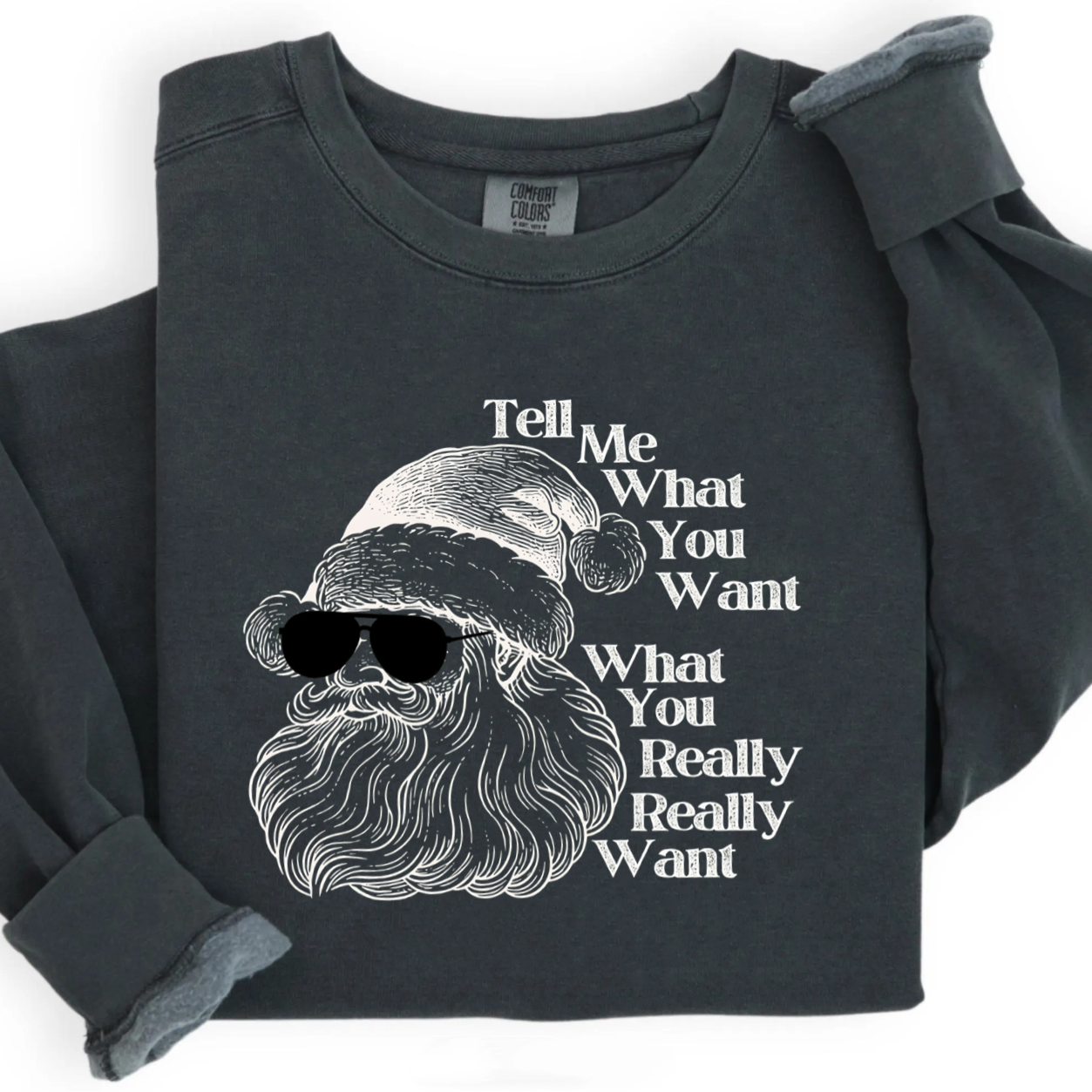 Christmas Tell Me What You Want Santa T-shirt
