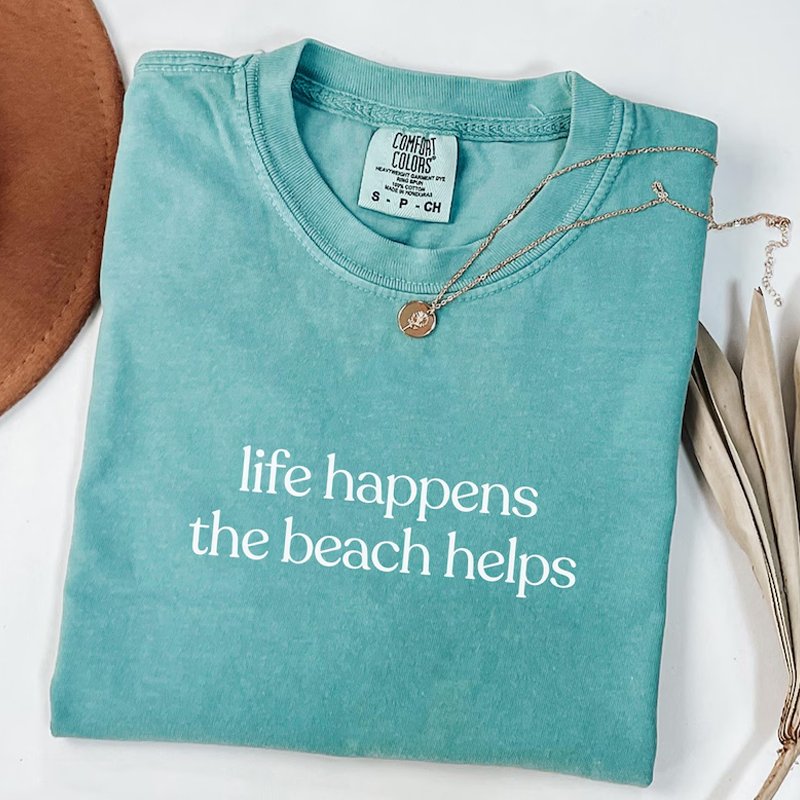 Comfort Colors Life Happens The Beach Helps T-shirt-Magmoo