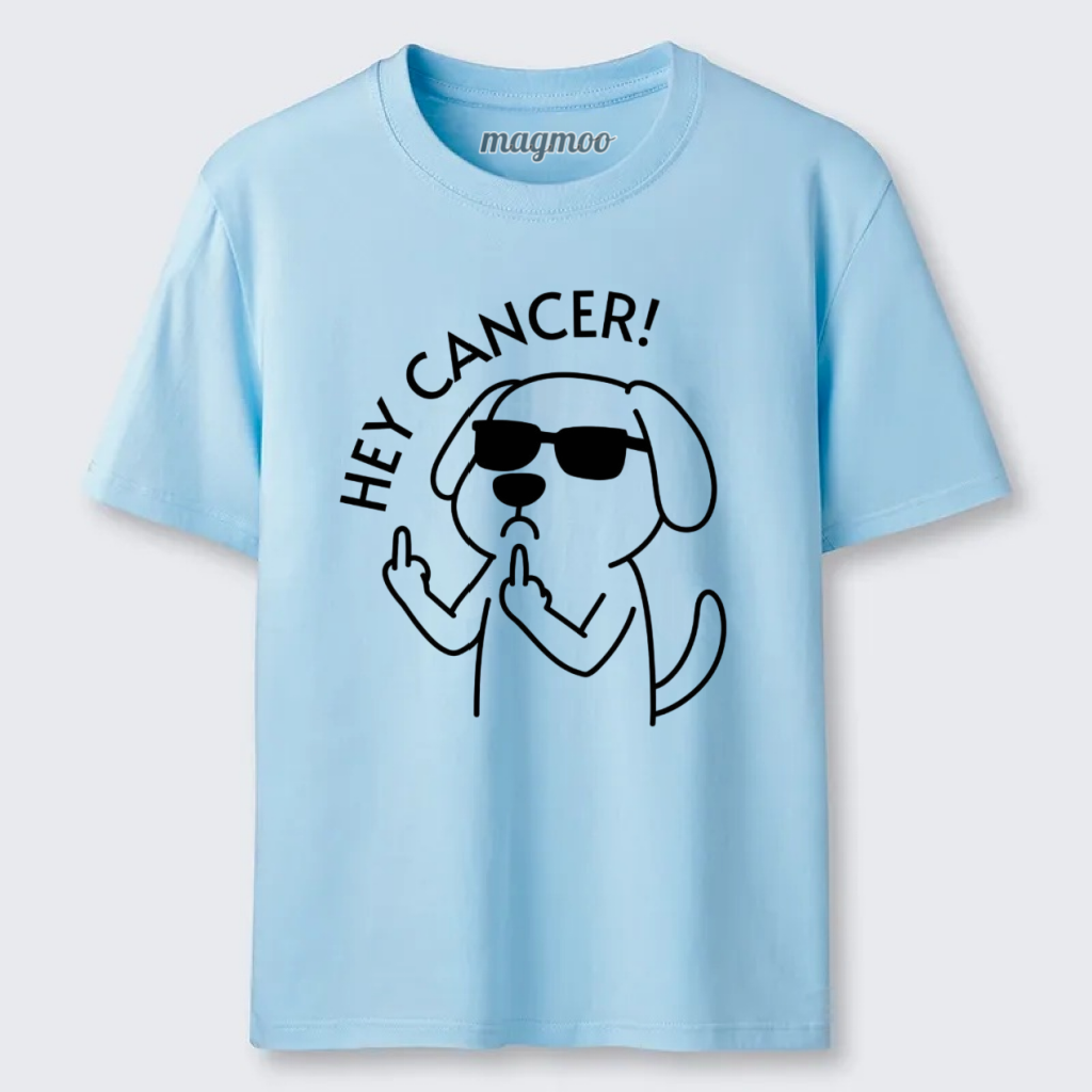 Magmoo Hey Dog Cancer T-shirt