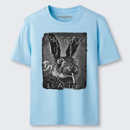 Magmoo Who The Fuck Is Alice Hare T-shirt