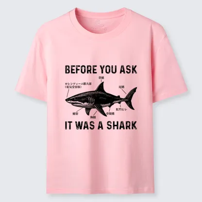 Magmoo Before You Ask It Was A Shark Classic T-Shirt-Magmoo