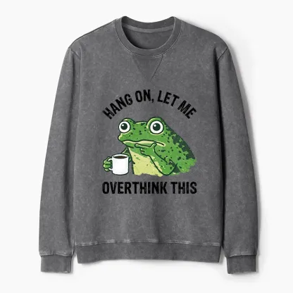 Magmoo Overthinking Frog With Coffee Washed Terry Sweatshirt