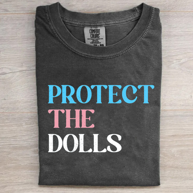 Protect The Dolls T-shirt-Magmoo