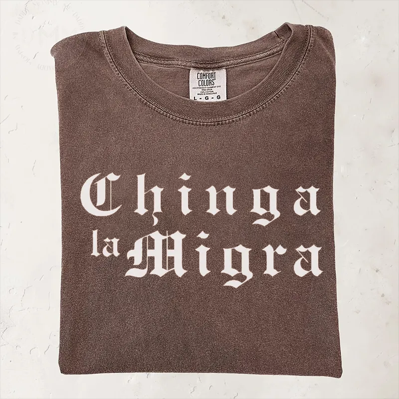 Comfort Colors Chinga La Migra T-shirt-Magmoo