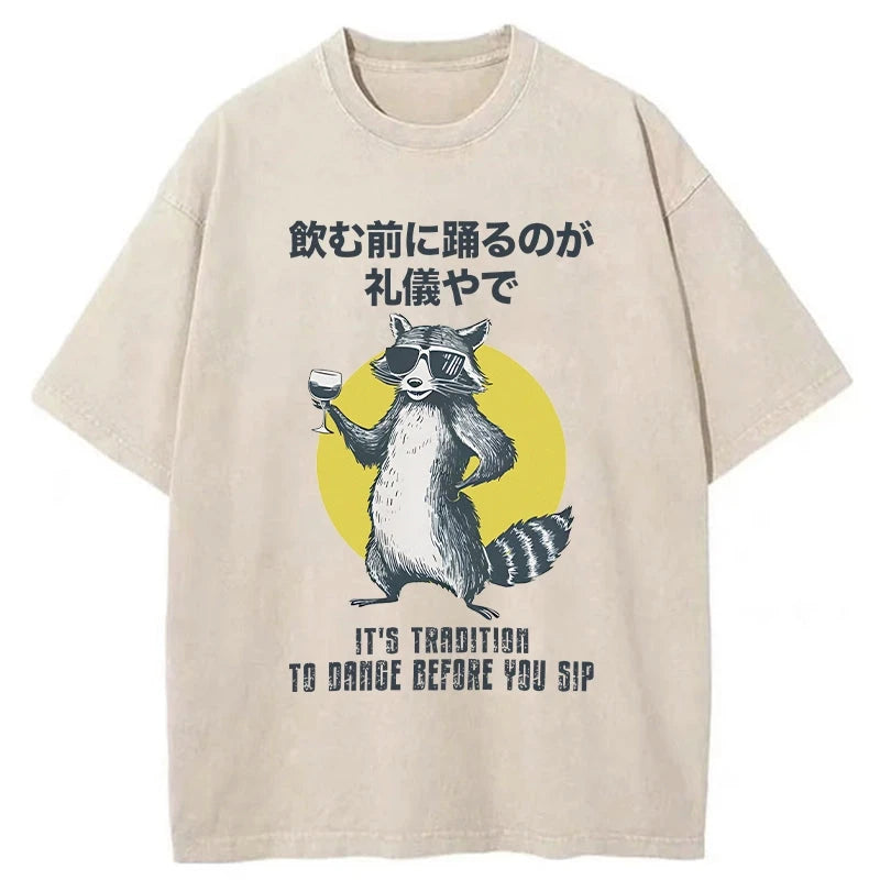 Magmoo It's Polite To Dance Before Drinking Washed T-Shirt