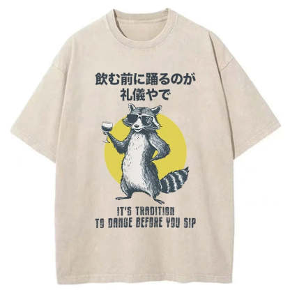 Magmoo It's Polite To Dance Before Drinking Washed T-Shirt