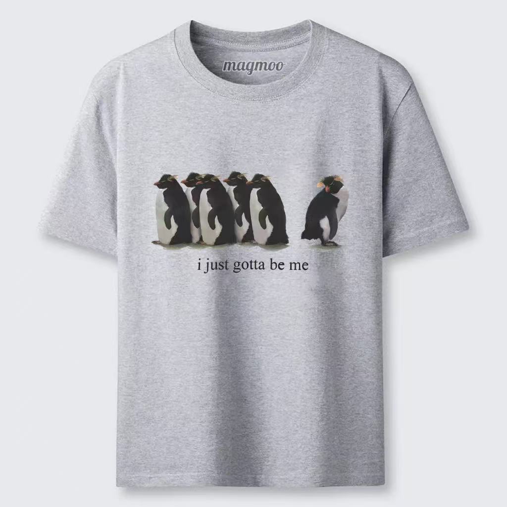 Magmoo I Just Gotta Be Me Penguin T-shirt