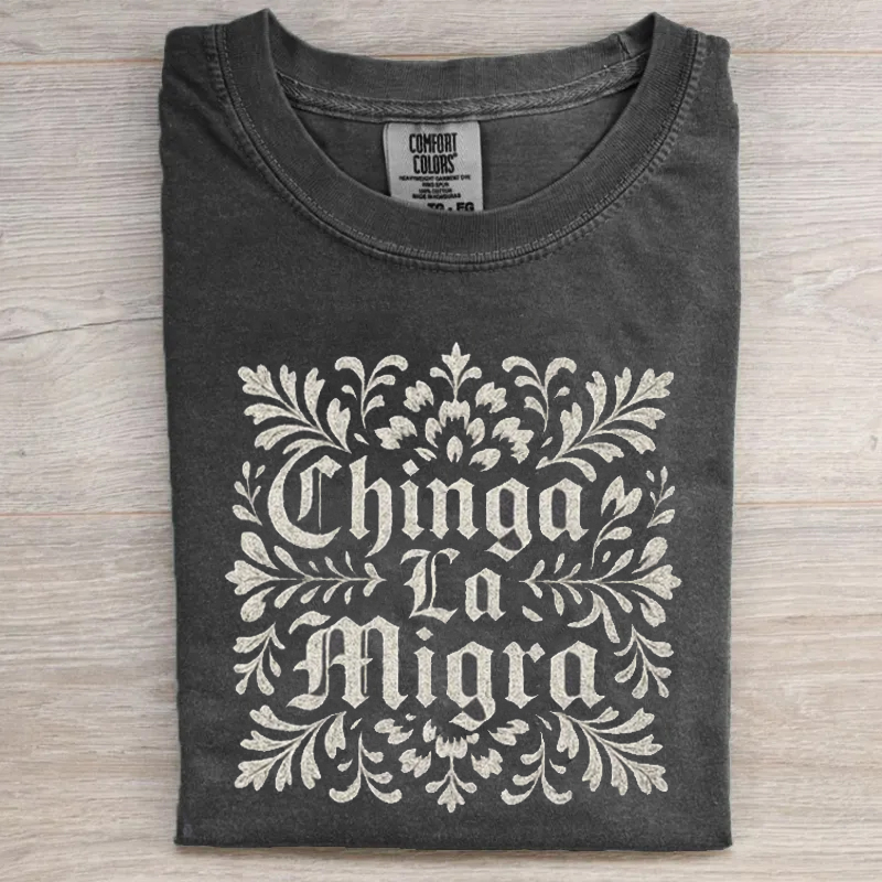 Chinga La Migra T-shirt-Magmoo