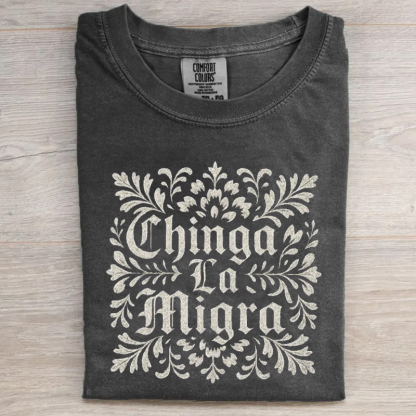 Chinga La Migra T-shirt-Magmoo