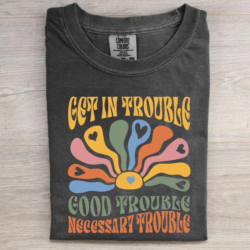 Get in Trouble T-shirt-Magmoo