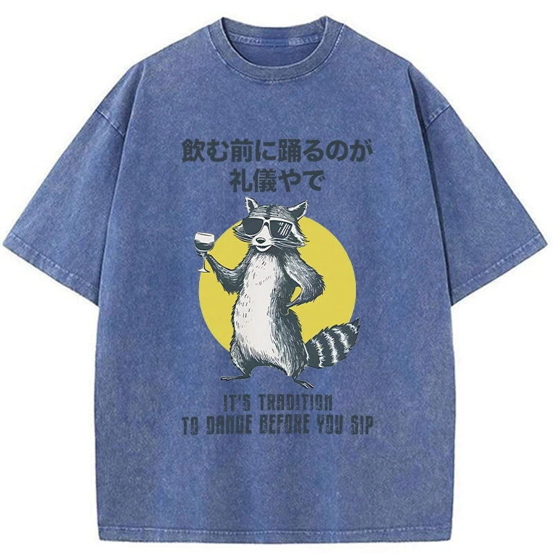 Magmoo It's Polite To Dance Before Drinking Washed T-Shirt