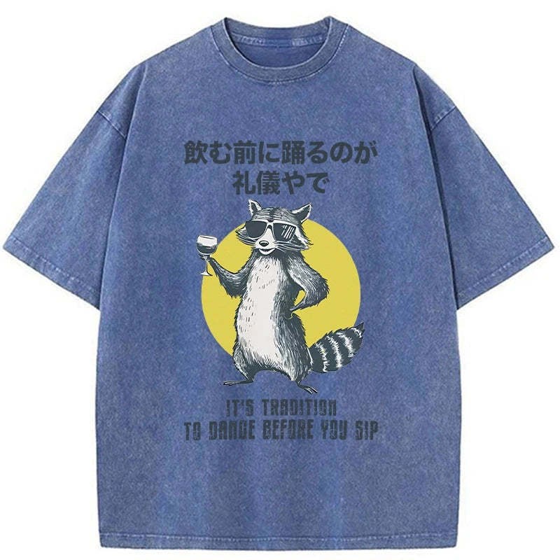 Magmoo It's Polite To Dance Before Drinking Washed T-Shirt