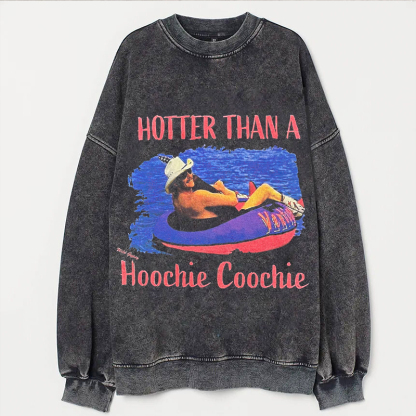 Vintage Hotter Than A Hoochie Coochie T-shirt/Sweatshirt-Magmoo
