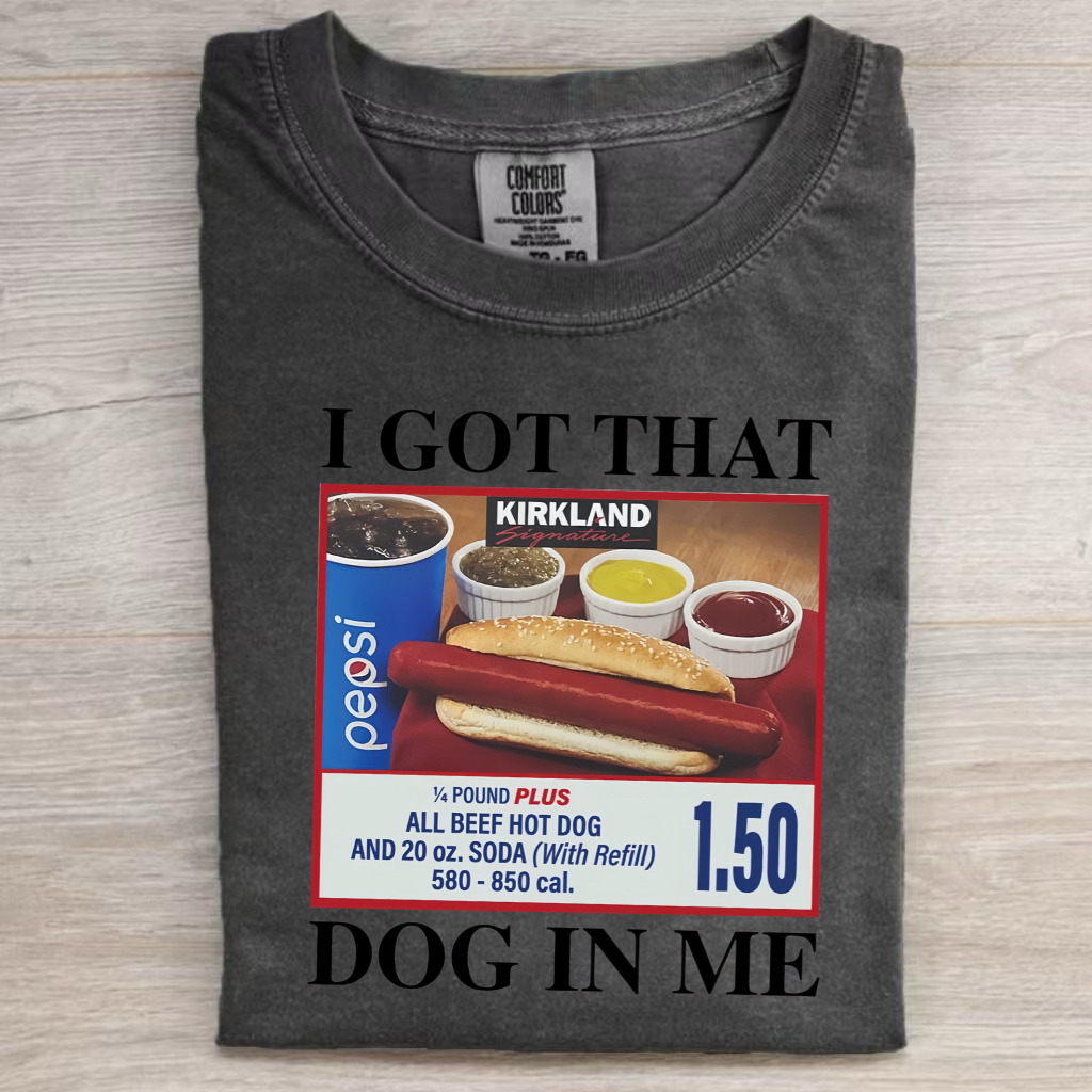 I Got That Dog In Me T-Shirt