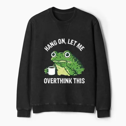 Magmoo Overthinking Frog With Coffee Washed Terry Sweatshirt