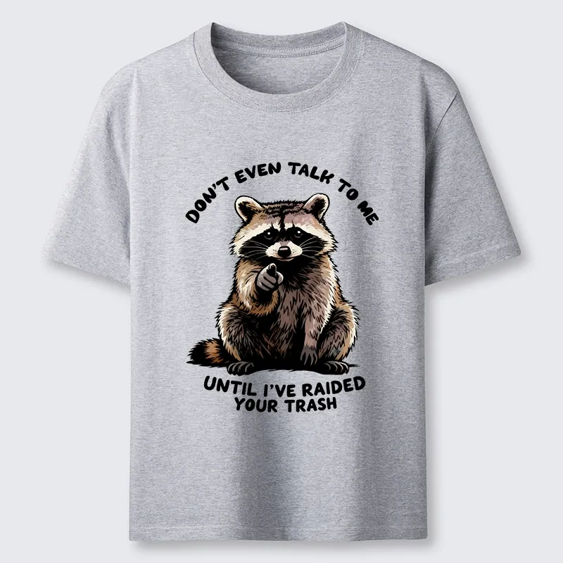 Magmoo Don't Talk To Me Raccoon Vibe Classic T-Shirt