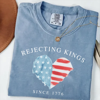 Rejecting Kings Since 1776 T-shirt-Magmoo