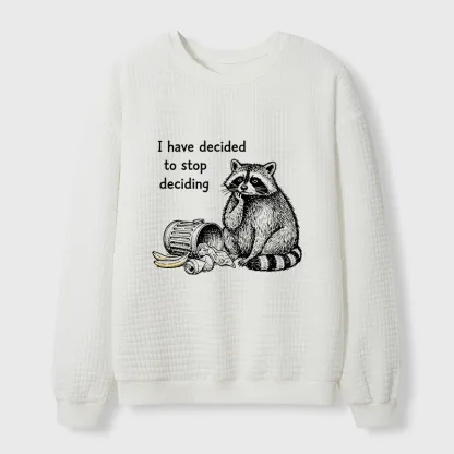 Magmoo Raccoon Stops Making Choices Waffle Sweatshirt
