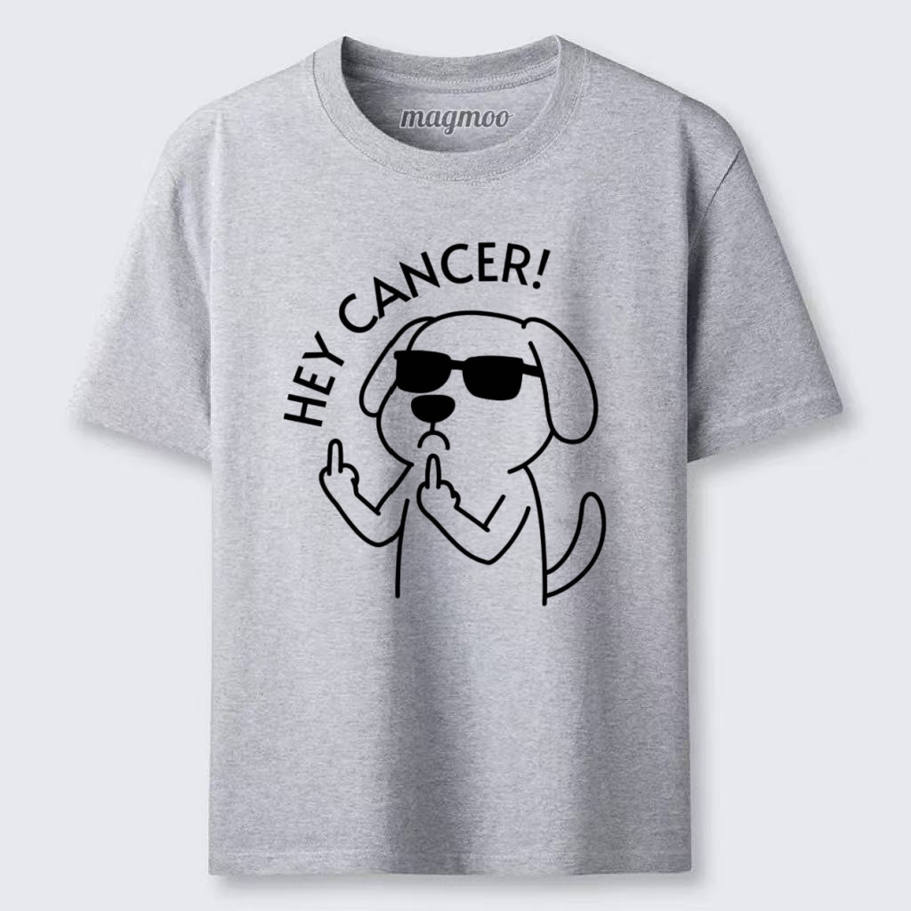 Magmoo Hey Dog Cancer T-shirt