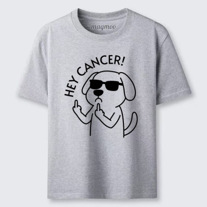 Magmoo Hey Dog Cancer T-shirt