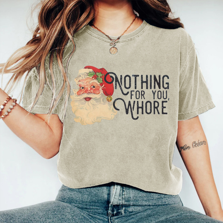 Nothing For You Whore T-shirt-Magmoo