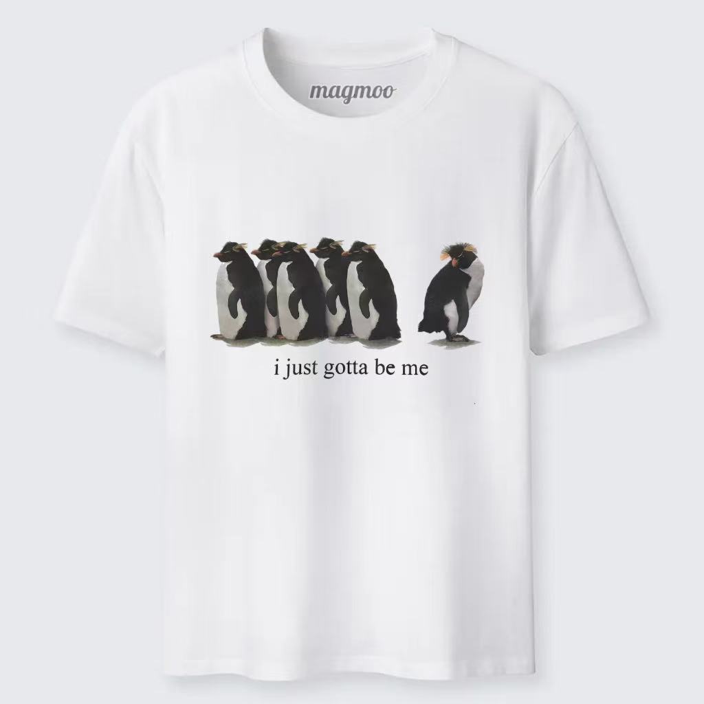 Magmoo I Just Gotta Be Me Penguin T-shirt