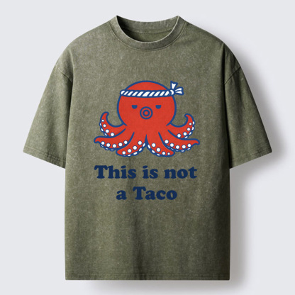 Magmoo This Is Not A Taco Washed T-Shirt