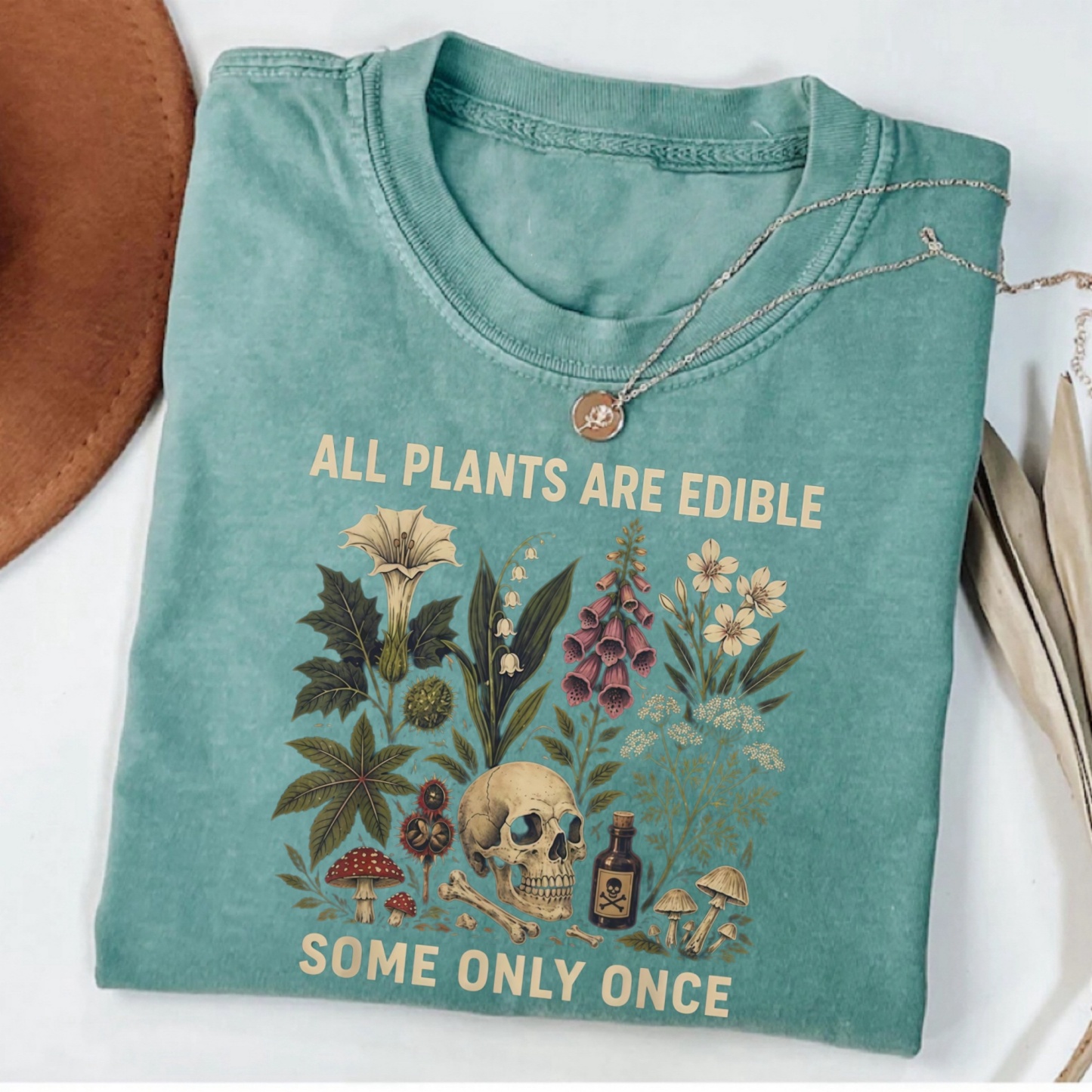 Magmoo All Plants Are Edible Some Only Once T-shirt
