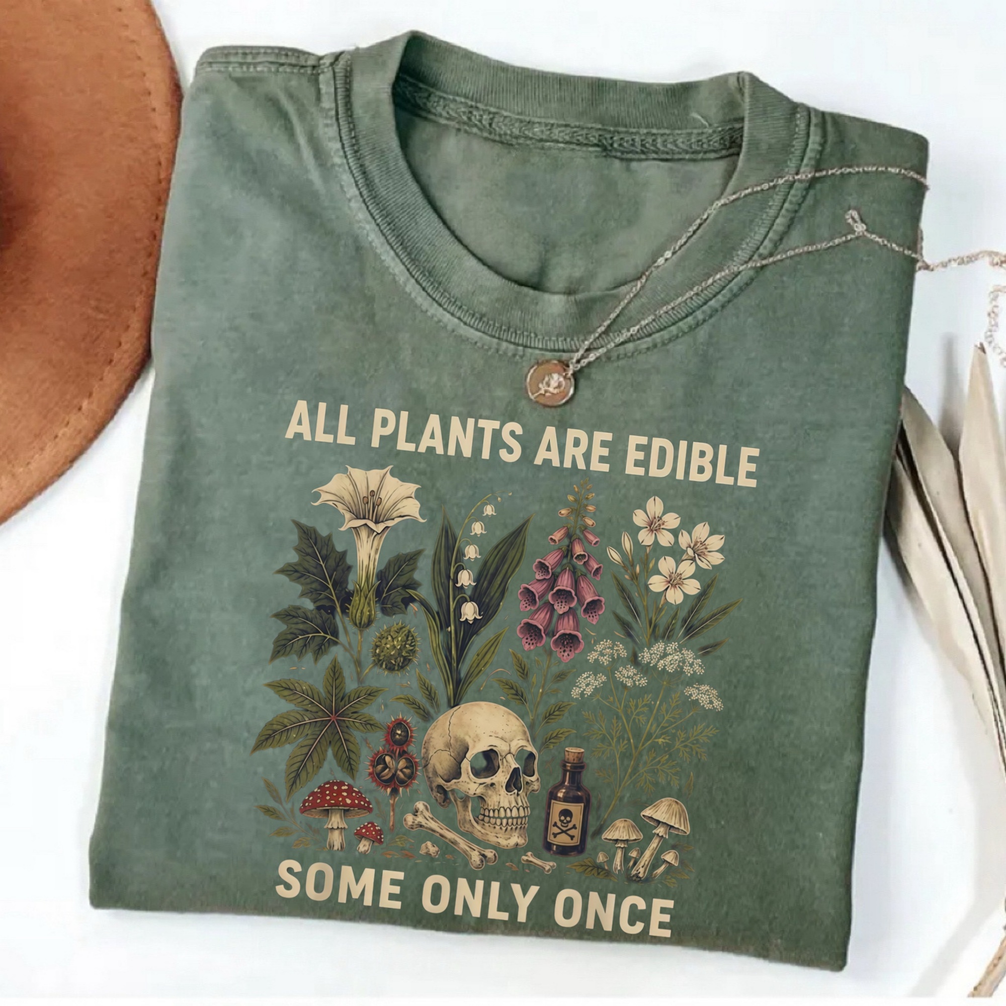 Magmoo All Plants Are Edible Some Only Once T-shirt