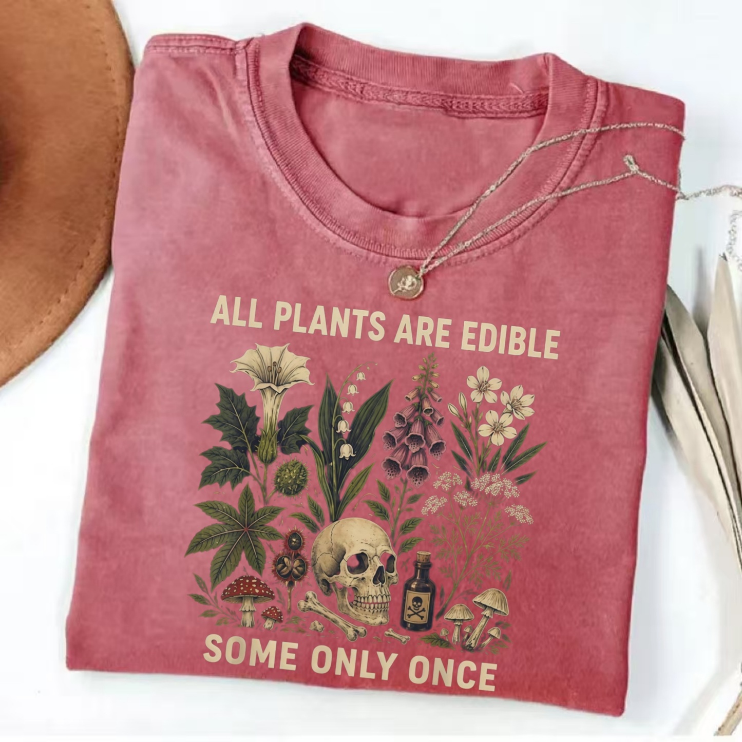 Magmoo All Plants Are Edible Some Only Once T-shirt
