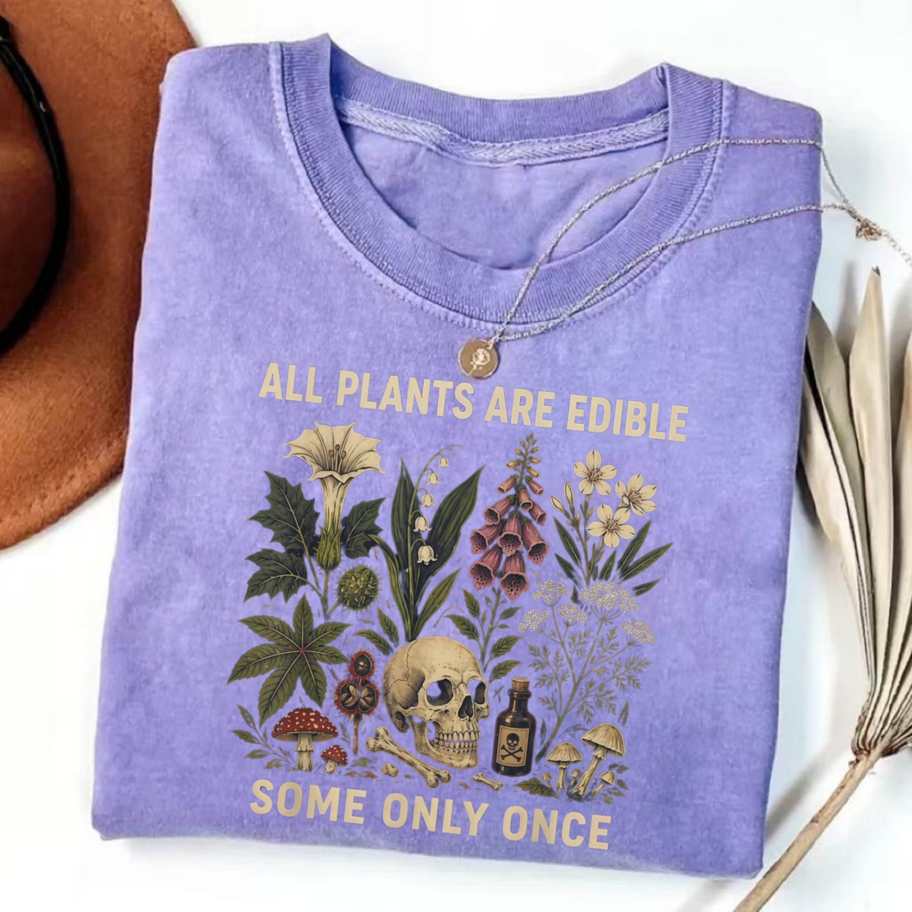 Magmoo All Plants Are Edible Some Only Once T-shirt