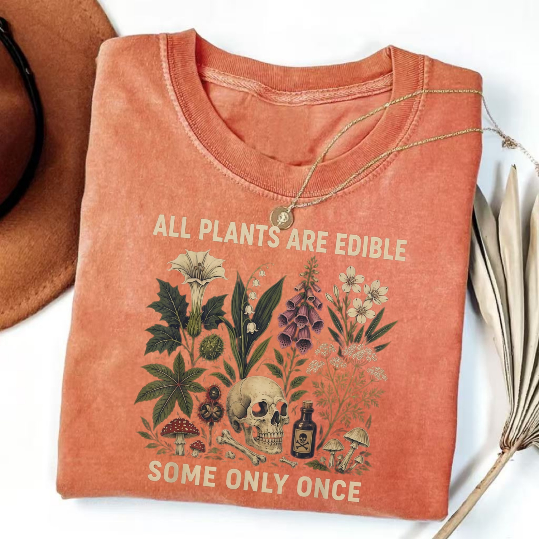 Magmoo All Plants Are Edible Some Only Once T-shirt
