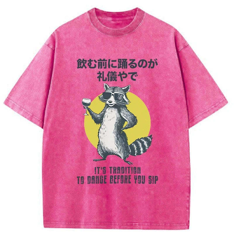 Magmoo It's Polite To Dance Before Drinking Washed T-Shirt