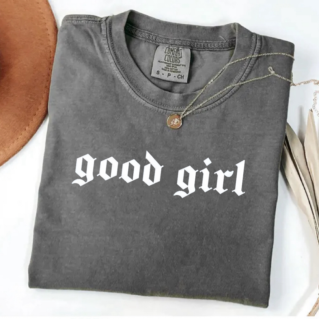 Good Girl Comfort Colors T-shirt
