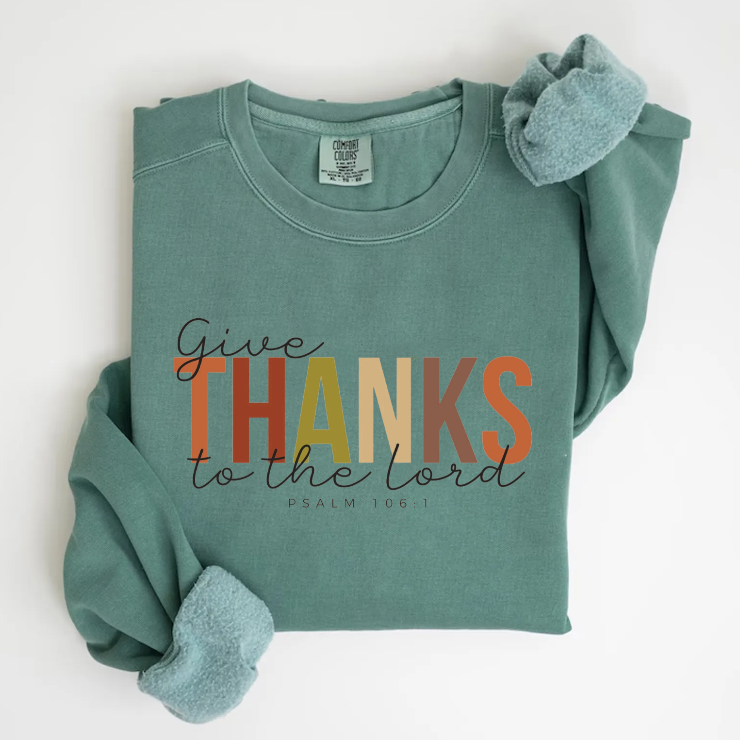 Give Thanks To The Lord Sweatshirt