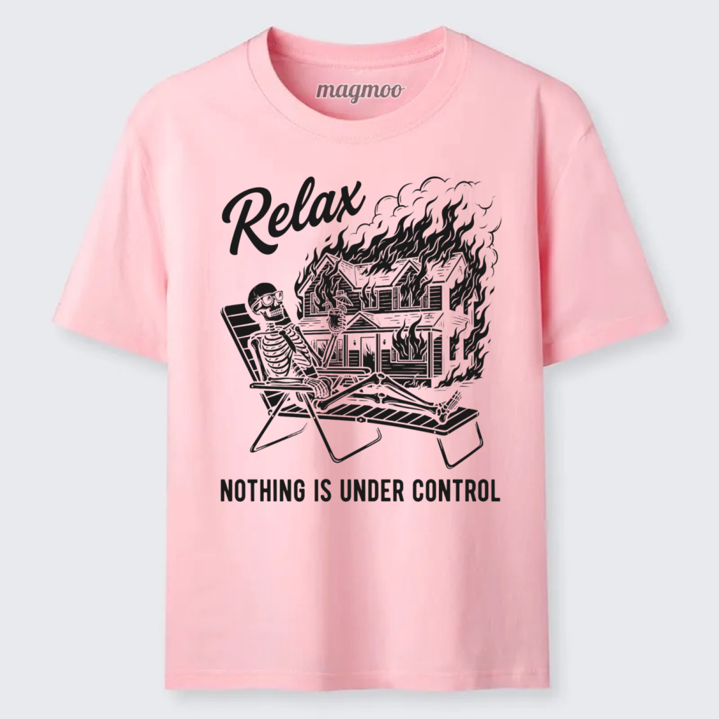 Magmoo Nothing is Under Control T-shirt