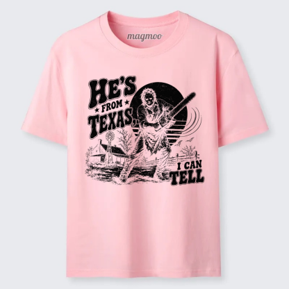 Magmoo He's From Texas I Can Tell Classic T-shirt