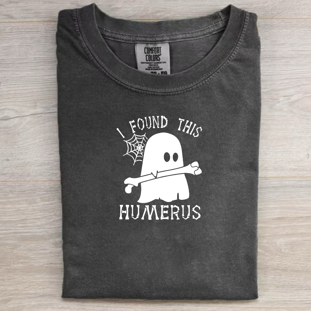 I Found This Humerus Ghost T-Shirt