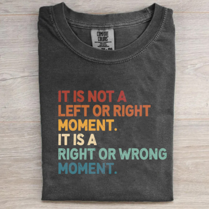 It’s Not Left or Right It’s Right or Wrong T-shirt-Magmoo
