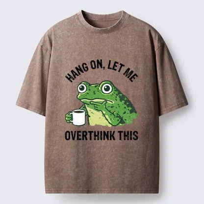 Magmoo Overthinking Frog With Coffee Washed T-Shirt